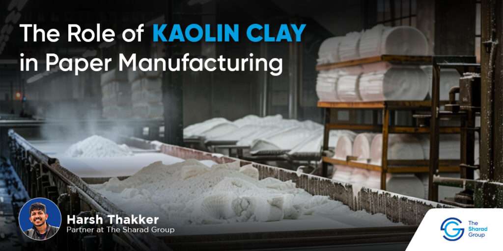 Role of Kaolin Clay in Paper Manufacturing