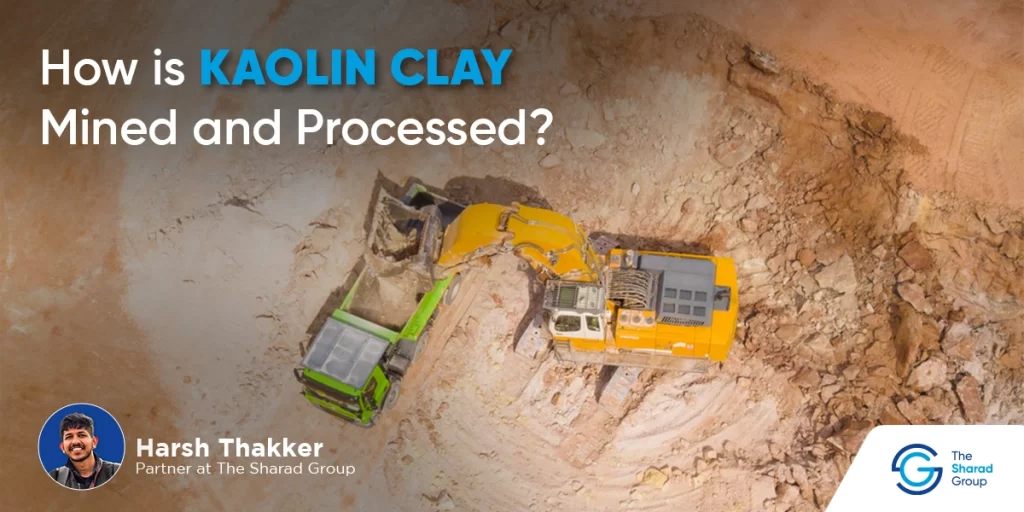How is Kaolin Clay Mined and Processed