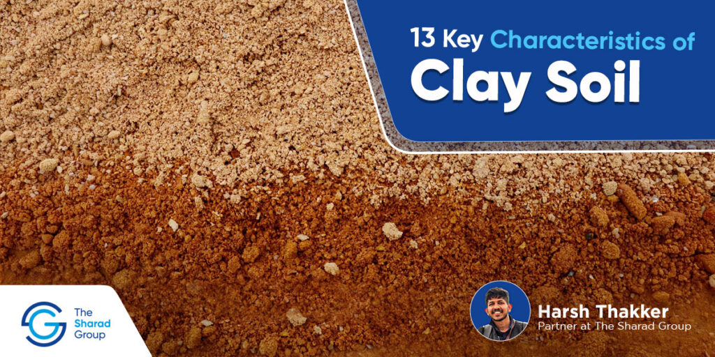 13 key characteristics of clay soil