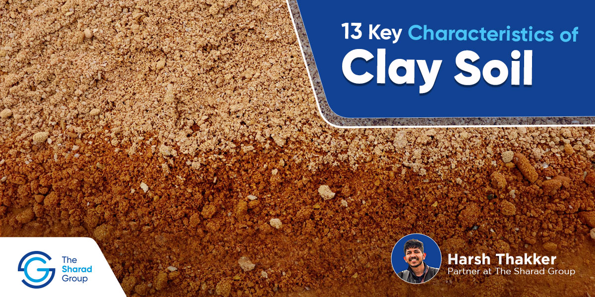 13 key characteristics of clay soil