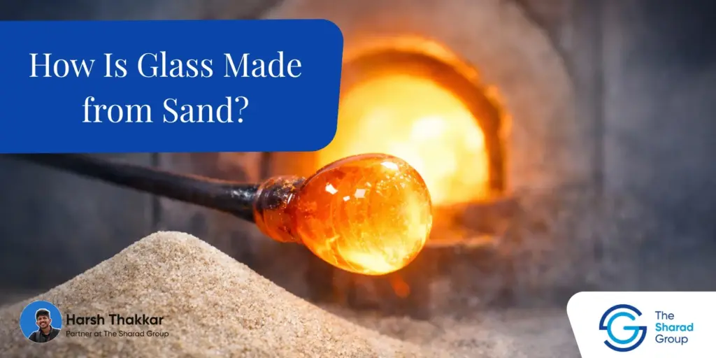 how is glass made from sand