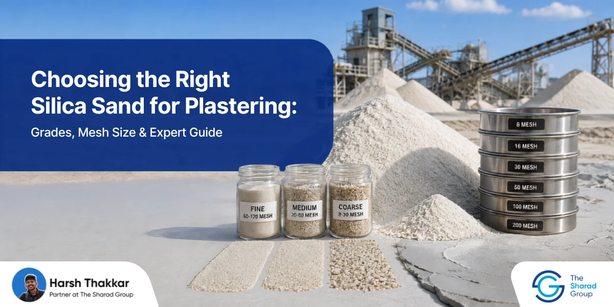 Choosing the Right Silica Sand for Plastering: Grades, Mesh Size & Expert Guide