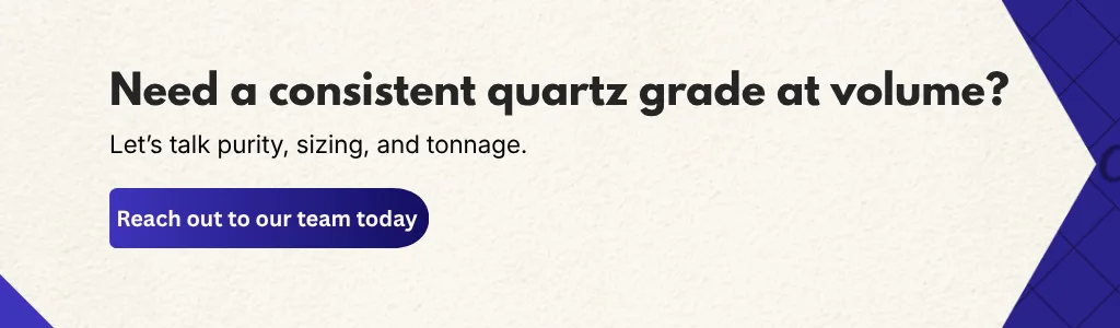 Industrial quartz supplier offering consistent grades, purity, sizing, and tonnage