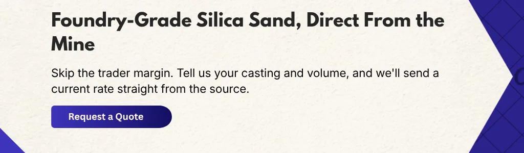 Foundry-grade silica sand supplied directly from the mine and matched to casting specifications
